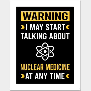 Warning Nuclear Medicine Posters and Art